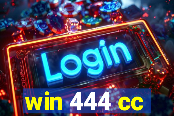 win 444 cc